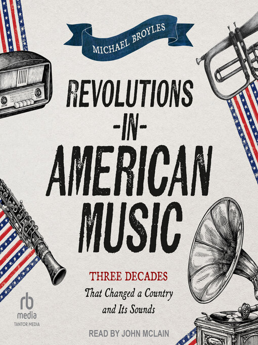 Title details for Revolutions in American Music by Michael Broyles - Available